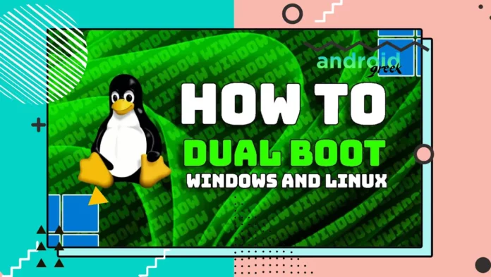 Dual Boot Windows and Linux Dual Boot Windows and Linux
